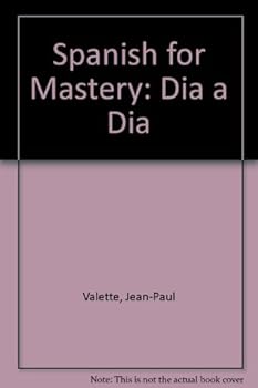 Spanish for Mastery: Dia a Dia