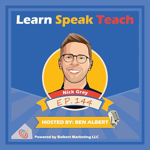 How to Make New Friends and Stand Out Online w/ Nick Gray (LST #144)