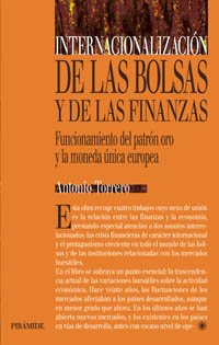 Internacionalización de las bolsas y de las finanzas: Funcionamiento del patrón oro y la moneda única europea (Economía Y Gestión Internacional)