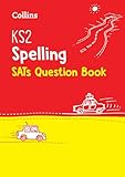 KS2 English Spelling SATs Question Book (Collins KS2 SATs Revision and Practice)