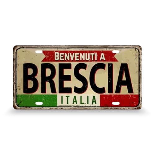 Targa Metallo “Benvenuti A Italia” • Insegna Decorativa Vintage Città Italiane • Arredo da Parete Retrò • Souvenir Viaggio Europa • 30x15cm (24 Brescia)