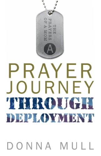 A Prayer Journey Through Deployment