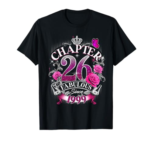 Womens Chapter 26 Fabulous Since 1999 26th Birthday Design Camiseta
