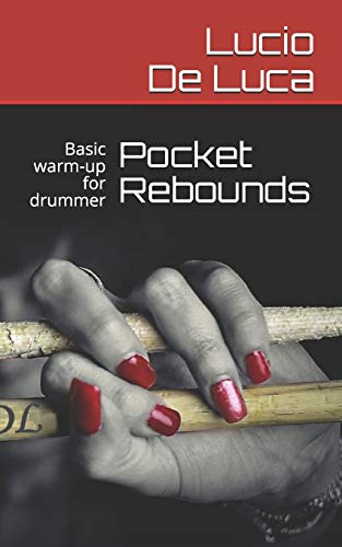 Pocket Rebounds: Basic warm-up for drummer