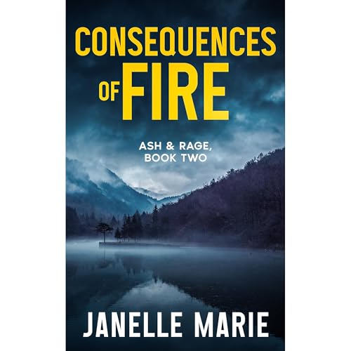 Consequences of Fire Audiolibro Por Janelle Marie arte de portada