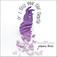 If I Tell You the Truth Audiolibro Por Jasmin Kaur arte de portada