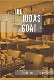 The Judas Goat