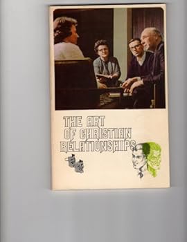 Paperback Art of Christian Relationships, The: Student's Resource Book