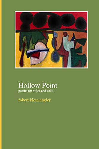 Hollow Point: poems for voice and cello