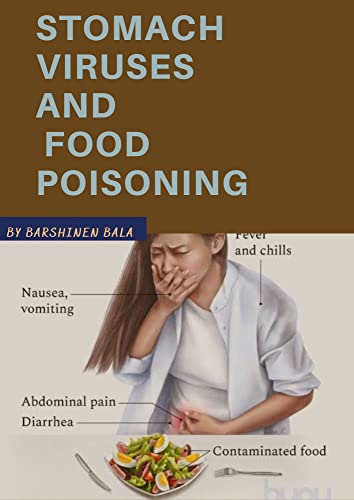 STOMACH VIRUSES AND FOOD POISONING