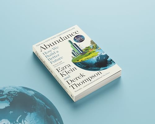 Image of Abundance: THE INSTANT NEW YORK TIMES BESTSELLER and SHORTLISTED FOR THE FT BUSINESS BOOK AWARD: How We Build a Better Future
