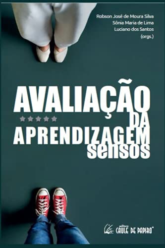 AVALIAÇÃO DA APRENDIZAGEM: SENSOS (Portuguese Edition)