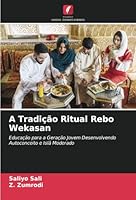 A Tradição Ritual Rebo Wekasan: Educação para a Geração Jovem Desenvolvendo Autoconceito e Islã Moderado (Portuguese Edition) 3330734280 Book Cover