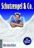 Schutzengel & Co.: Engel und andere geistige Wesen begleiten uns. Erfahren Sie, wie sie arbeiten, wie man mit ihnen in Kontakt tritt und wie man ihre Botschaften versteht. - Herausgeber: Jan van Helsing Martina Heise, Martina Krämer 