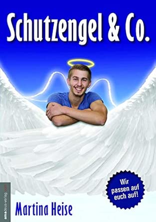 Schutzengel &amp; Co.: Engel und andere geistige Wesen begleiten uns. Erfahren Sie, wie sie arbeiten, wie man mit ihnen in Kontakt tritt und wie man ihre Botschaften versteht.