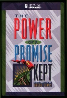 The Power of a Promise Kept: Life Stories by Gregg Lewis (1995-04-04)