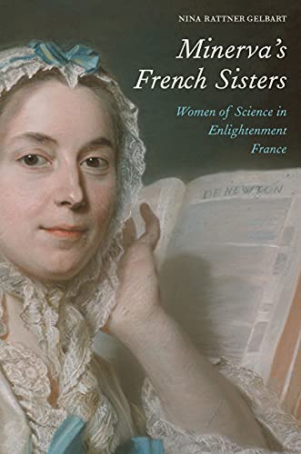 Minerva’s French Sisters: Women of Science in Enlightenment France (English Edition)