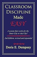 Classroom Discipline Made Easy 0965401529 Book Cover