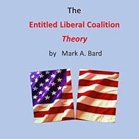 The Entitled Liberal Coalition Theory B0CPBLRRB6 Book Cover