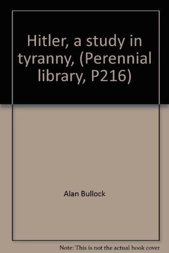 Hitler, a study in tyranny, (Perennial library,... B002CZBBXQ Book Cover