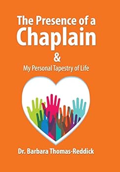 Hardcover The Presence of a Chaplain: My Personal Tapestry of Life Book