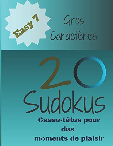 20 Sudokus: Casse-Têtes pour des moments de plaisir (EASY) (French Edition)