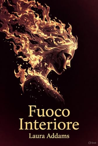  Passioni Segrete: Fuoco Interiore (Passione segreta Vol. 8)