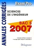  Sciences de l\'ingénieur Bac S: Annales corrigées