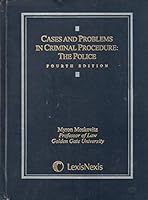 Cases & Problems in Criminal Procedure: The Police 0820562025 Book Cover