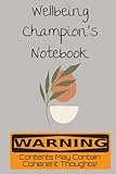 Hardcover Lined Notebook for Wellbeing Champions: Notebook Journal | Funny...