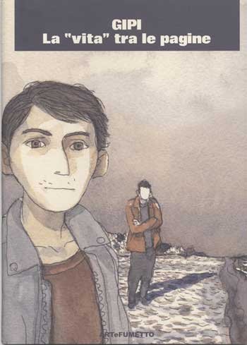 Gipi. La vita tra le pagine. Ediz. illustrata