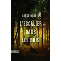L'Escalier dans les bois
