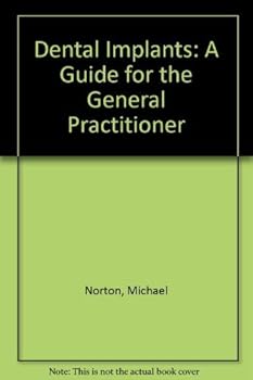 Hardcover Dental Implants: A Guide for the General Practitioner Book