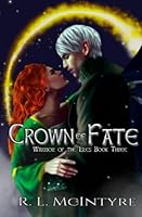 The Crown of Fate: Warrior of the Isles Book Three 1736518283 Book Cover