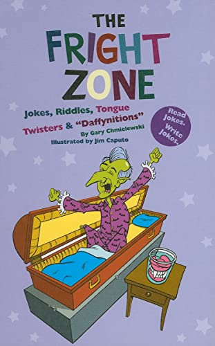 Fright Zone, the: Jokes, Riddles, Tongue Twisters & 