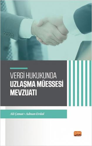 Vergi Hukukunda Uzlaşma Müessesesi Mevzuatı