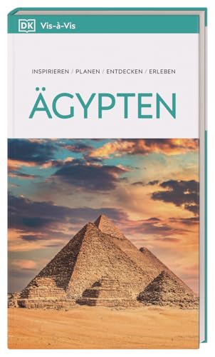 Vis-à-Vis Reiseführer Ägypten  Inspirieren Planen Entdecken Erleben Mit detailreichen 3-D-Illustrationen