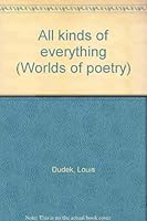 All kinds of everything (Worlds of poetry) 0772005842 Book Cover