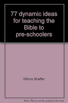 Unknown Binding 77 dynamic ideas for teaching the Bible to pre-schoolers Book