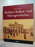  Berliner Kultur- und Sittengeschichte