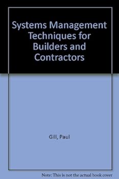 Systems Management Techniques for Builders and Contractors