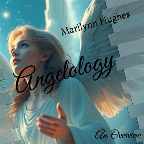 Angelology Audiobook By Marilynn Hughes cover art