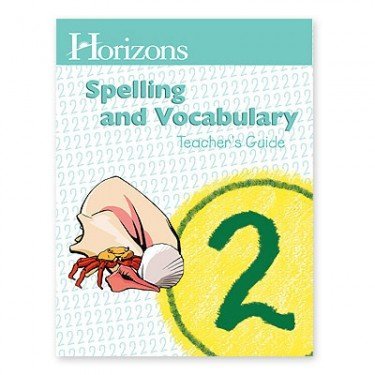 Alpha Omega Publications JST020 Horizons Spelling Grd 2 Teacher s Guide