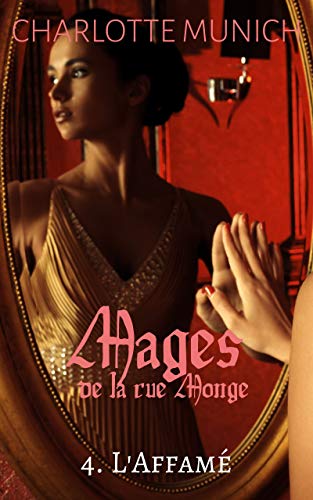 Télécharger L'affamé (Mages de la rue Monge t. 4) Gratuit