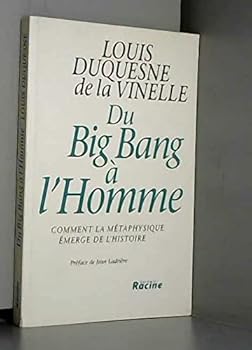 Paperback Du big bang à l'homme: Comment la métaphysique émerge de l'histoire Book