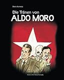  Die Tränen von Aldo Moro (German Edition)
