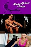  Rowing Machine Log book: Rowing Machine Log Book: Rowing Training Log for Air Erg Indoor Rowing Machines - Log your meters strokes-per-minute average ... – Great for Concept 2 C2 rowing machine.