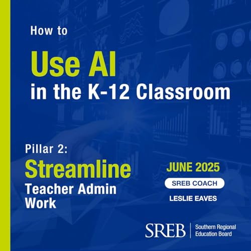 Summer AI Series: Using AI to Help Streamline Teachers' Administrative and Planning Tasks Podcast Por  arte de portada
