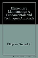 Elementary mathematics: A fundamentals and techniques approach 0395200288 Book Cover