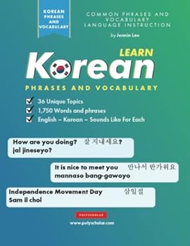 Paperback Learn Korean Phrases and Vocabulary: An Easy Study Book for Beginner and Intermediate Korean Speakers Learning How to Read and Speak using the Hangul Alphabet (Elementary Korean Language Books) Book